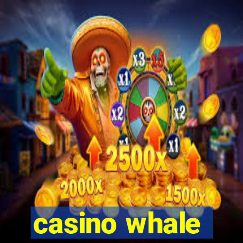 casino whale